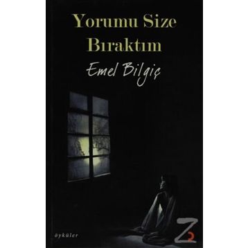 YORUMU SIZE BIRAKTIM - EMEL BİLGİÇ
