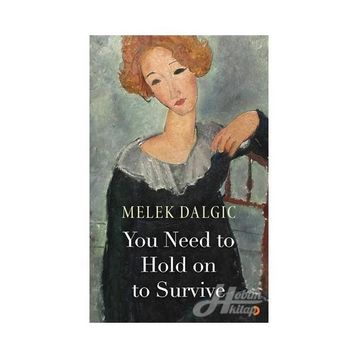 You Need to Hold on Survice - Melek Dalgıç