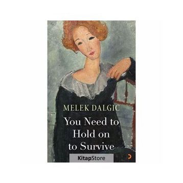 You Need to Hold on Survice - Melek Dalgıç
