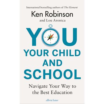You, Your Child and School - Lou Aronica