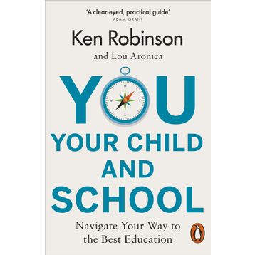 You, Your Child and School - Lou Aronica