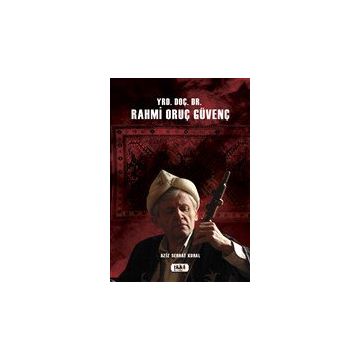 Yrd. Doç. Dr. Rahmi Oruç Güvenç - Aziz Serhat Kural