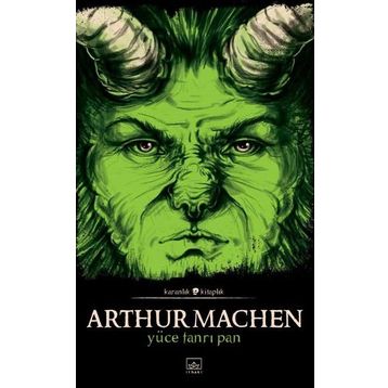 Yüce Tanrı Pan - Arthur Machen