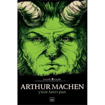 Yüce Tanrı Pan - Arthur Machen