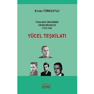 Yücel Teşkilatı - Ercan Türksoylu