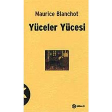 YÜCELER YÜCESİ - MAURICE BLANCHOT
