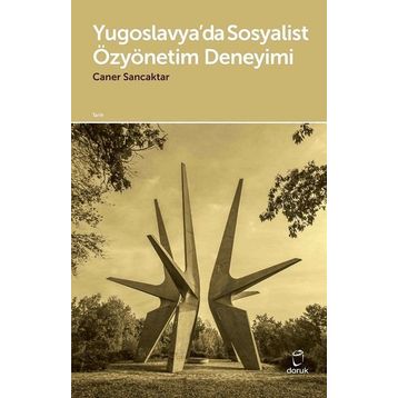 Yugoslavya’da Sosyalist Özyönetim Deneyimi - Caner Sancaktar