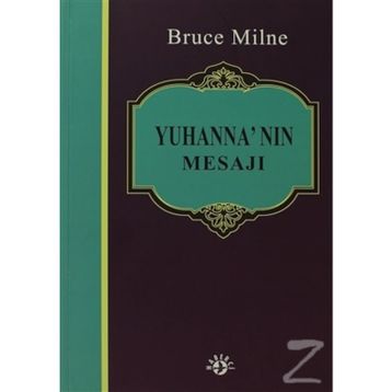 YUHANNA'NIN MESAJI - BRUCE MILNE