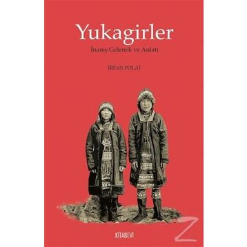 Yukagirler - İrfan Polat