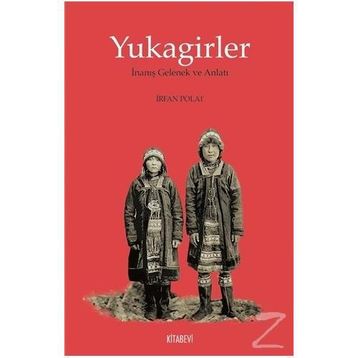 Yukagirler - İrfan Polat