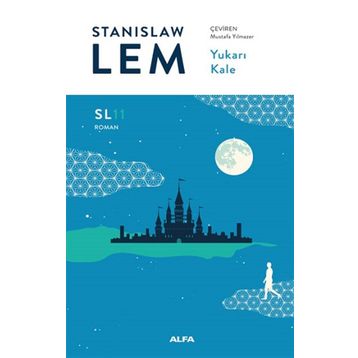 Yukarı Kale - Stanislaw Lem