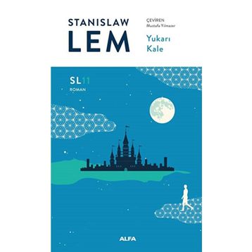 Yukarı Kale - Stanislaw Lem