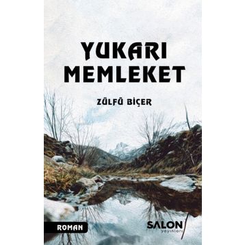Yukarı Memleket - Zülfü Biçer