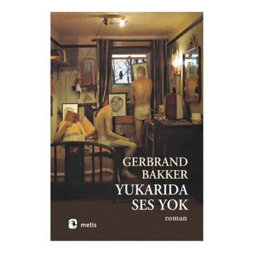 YUKARIDA SES YOK - GERBRAND BAKKER
