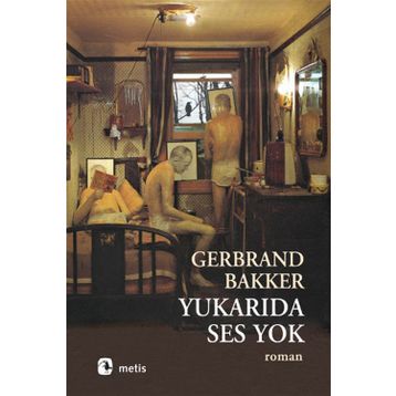 YUKARIDA SES YOK - GERBRAND BAKKER