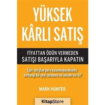 Yüksek Karlı Satış - Mark Hunter