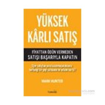Yüksek Karlı Satış - Mark Hunter