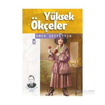 Yüksek Ökçeler - Ömer Seyfettin