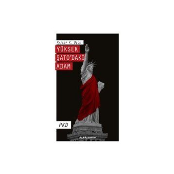 Yüksek Şato’daki Adam-Philip K. Dick