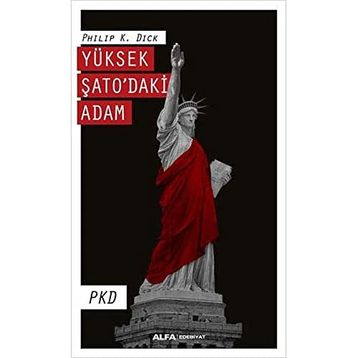 Yüksek Şato’daki Adam-Philip K. Dick
