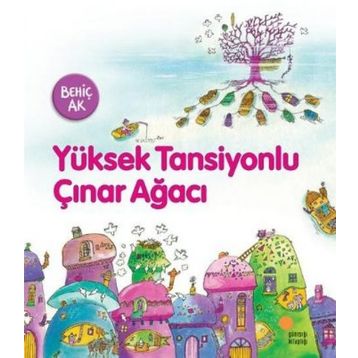 YÜKSEK TANSIYONLU ÇINAR AĞACI - BEHİÇ AK