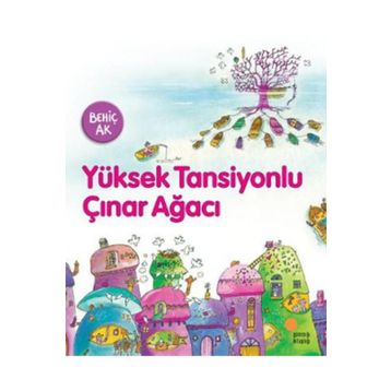 YÜKSEK TANSIYONLU ÇINAR AĞACI - BEHİÇ AK