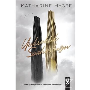 Yükseklik Sarhoşluğu - Katharine McGee