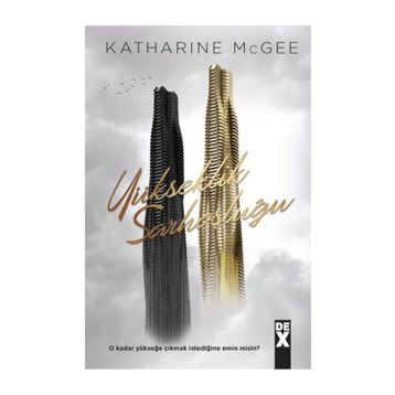 Yükseklik Sarhoşluğu - Katharine McGee