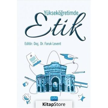 Yükseköğretimde Etik - Faruk Levent