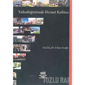 YÜKSEKÖĞRETİMDE HIZMET KALITESI - ERHAN EROĞLU