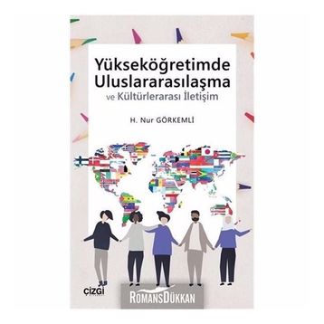 Yükseköğretimde Uluslararasılaşma - H. Nur Görkemli