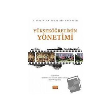 Yükseköğretimin Yönetimi Disiplinler Arası Bir Yaklaşım Nobel Bilimsel Eserler