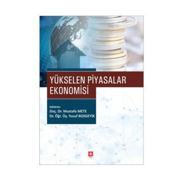 Yükselen Piyasalar Ekonomisi - Mustafa Mete