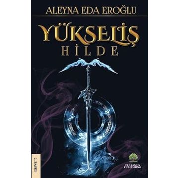 Yükseliş - Hilde - Aleyna Eda Eroğlu