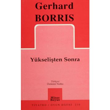 YÜKSELİŞTEN SONRA - GERHARD BORRIS
