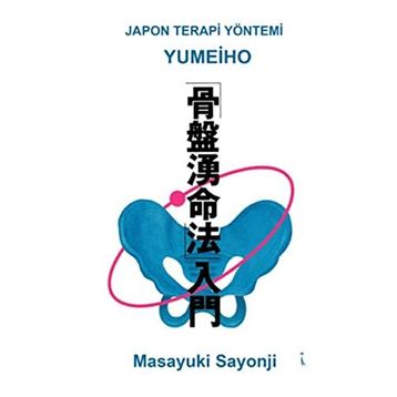 Yumeiho - Japon Terapi Yöntemi - Masayuki Sayonji