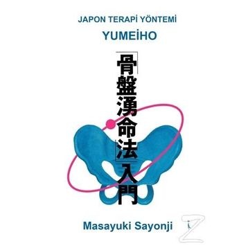 Yumeiho - Japon Terapi Yöntemi - Masayuki Sayonji
