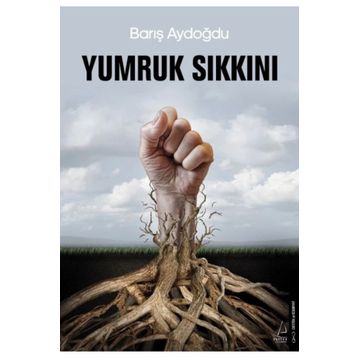 Yumruk Sıkkını Barış Aydoğdu