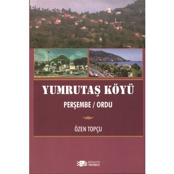Yumrutaş Köyü - Özen Topçu