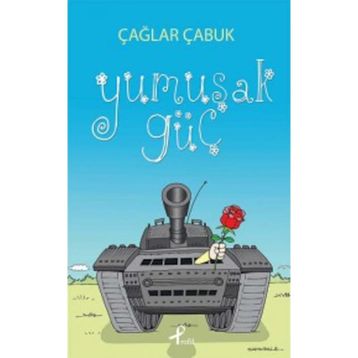 Yumuşak Güç - Çağlar Çabuk