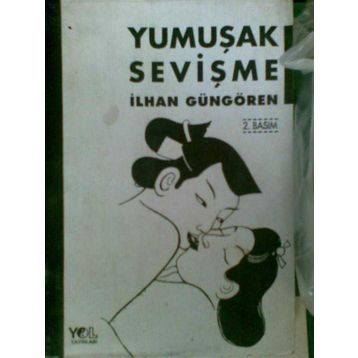 YUMUŞAK SEVİŞME - İLHAN GÜNGÖREN