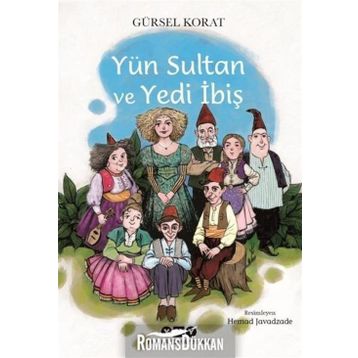 Yün Sultan ve Yedi İbiş - Gürsel Korat