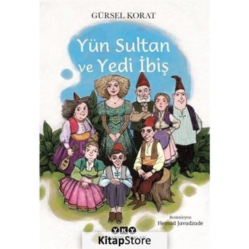 Yün Sultan ve Yedi İbiş - Gürsel Korat