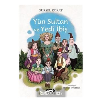 Yün Sultan ve Yedi İbiş - Gürsel Korat