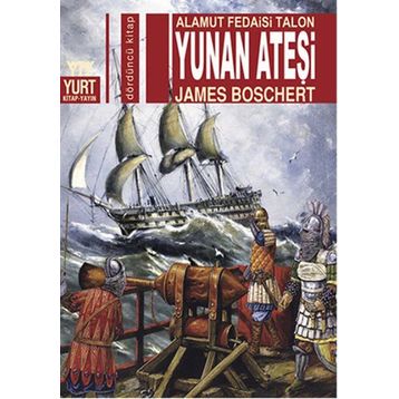 Yunan Ateşi - James Boschert