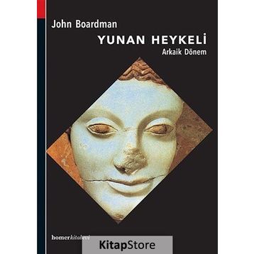 Yunan Heykeli Arkaik Dönem - John Boardman