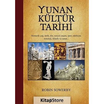 Yunan Kültür Tarihi - Robin Sowerby