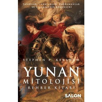 Yunan Mitolojisi Rehber Kitabı - Stephen P. Kershaw