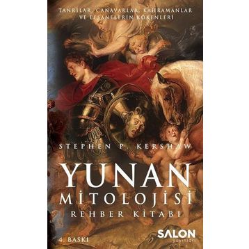 Yunan Mitolojisi Rehber Kitabı - Stephen P. Kershaw