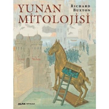 Yunan Mitolojisi - Richard Buxton